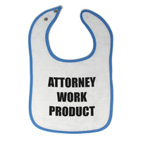 Cloth Bibs for Babies Attorney Work Product Style F Funny Humor Baby Accessories - Cute Rascals