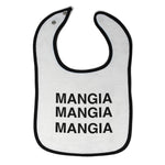 Cloth Bibs for Babies Mangia Mangia Mangia Eat Funny Humor Baby Accessories - Cute Rascals