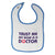 Cloth Bibs for Babies Trust Me My Mom Is A Doctor Mom Mothers Day Cotton - Cute Rascals