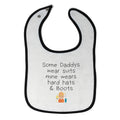 Cloth Bibs for Babies Some Wear Suits Mine Hard Hats Boots Funny Humor Cotton