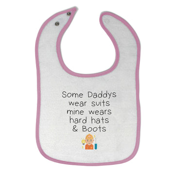 Cloth Bibs for Babies Some Wear Suits Mine Hard Hats Boots Funny Humor Cotton