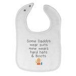 Cloth Bibs for Babies Some Wear Suits Mine Hard Hats Boots Funny Humor Cotton - Cute Rascals