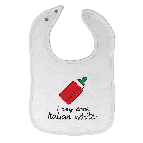 Cloth Bibs for Babies I Only Drink Italian White Funny Humor Baby Accessories - Cute Rascals