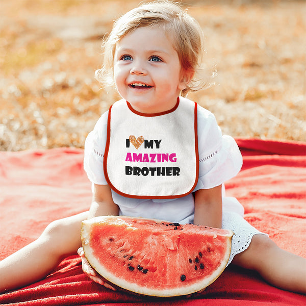 Baby Girl Bibs I Love My Amazing Brother Family & Friends Brother Cotton - Cute Rascals