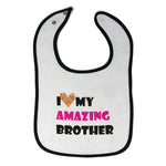 Baby Girl Bibs I Love My Amazing Brother Family & Friends Brother Cotton - Cute Rascals