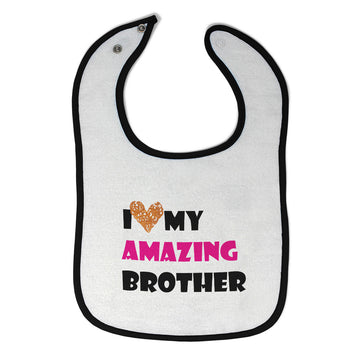 Baby Girl Bibs I Love My Amazing Brother Family & Friends Brother Cotton