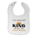 Baby Boy Bibs They Made Him King of All Wild Things Christian Burp Cloths Cotton