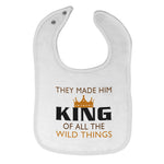 Baby Boy Bibs They Made Him King of All Wild Things Christian Burp Cloths Cotton - Cute Rascals