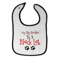 Cloth Bibs for Babies My Big Brother Is A Black Lab Dog Paws Dog Lover Pet