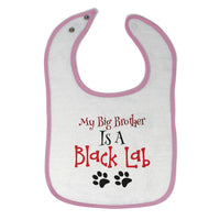 Cloth Bibs for Babies My Big Brother Is A Black Lab Dog Paws Dog Lover Pet - Cute Rascals