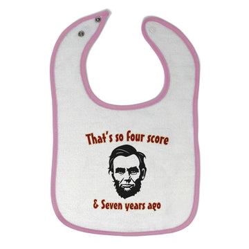 Cloth Bibs for Babies Abraham Lincoln So 80 7 Years White Baby Accessories