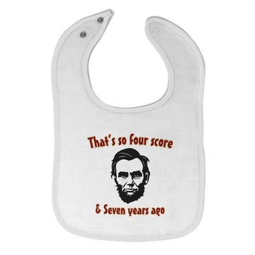 Cloth Bibs for Babies Abraham Lincoln So 80 7 Years White Baby Accessories