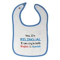 Cloth Bibs for Babies Yes I'M Bilingual Can Cry in Both English & Spanish Baby - Cute Rascals