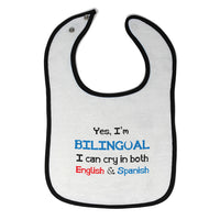 Cloth Bibs for Babies Yes I'M Bilingual Can Cry in Both English & Spanish Baby - Cute Rascals