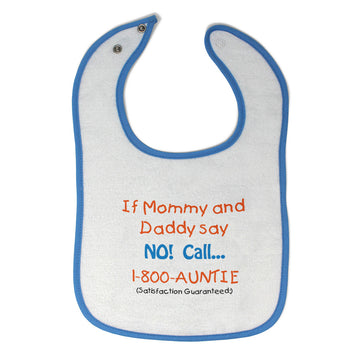 Cloth Bibs for Babies If Mommy and Daddy Say No Call 1 800 Auntie Cotton
