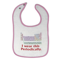 Cloth Bibs for Babies I Wear This Periodically Teacher School Education Cotton - Cute Rascals