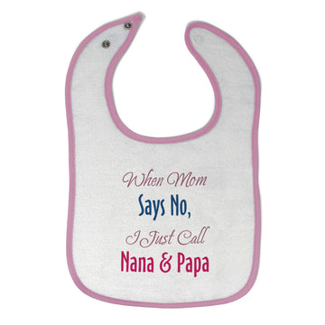 Cloth Bibs for Babies When Mom Says No I Just Call Nana Papa Baby Accessories