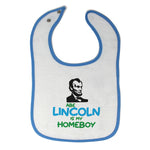 Cloth Bibs for Babies Abe Lincoln Is My Homeboy Baby Accessories Cotton - Cute Rascals