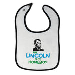 Cloth Bibs for Babies Abe Lincoln Is My Homeboy Baby Accessories Cotton - Cute Rascals