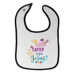 Cloth Bibs for Babies Silly Rabbit Easter Is for Jesus Baby Accessories Cotton - Cute Rascals