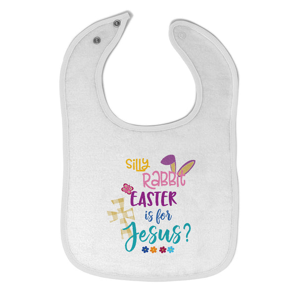 Cloth Bibs for Babies Silly Rabbit Easter Is for Jesus Baby Accessories Cotton - Cute Rascals