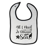 Cloth Bibs for Babies All I Need Is Vitamin Sea Baby Accessories Cotton - Cute Rascals