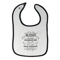 Cloth Bibs for Babies Blessed Who Have Not Seen Yet Believed John 20:29 Cotton - Cute Rascals