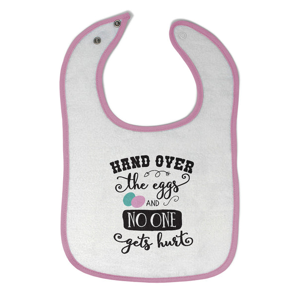 Cloth Bibs for Babies Hand over The Eggs and on 1 Gets Hurt Baby Accessories - Cute Rascals