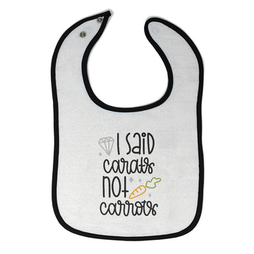 Cloth Bibs for Babies I Said Carats Not Carrots Baby Accessories Cotton