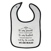 Cloth Bibs for Babies He Brushed Our Inequities & Wounds We Are Healed Cotton - Cute Rascals