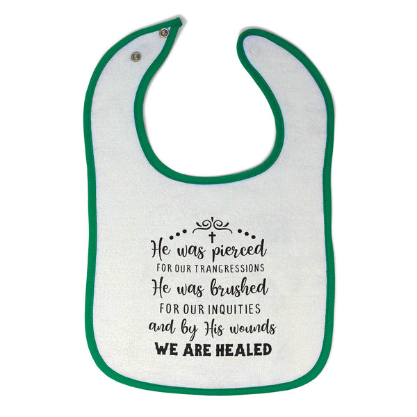 Cloth Bibs for Babies He Brushed Our Inequities & Wounds We Are Healed Cotton - Cute Rascals