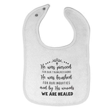 Cloth Bibs for Babies He Brushed Our Inequities & Wounds We Are Healed Cotton