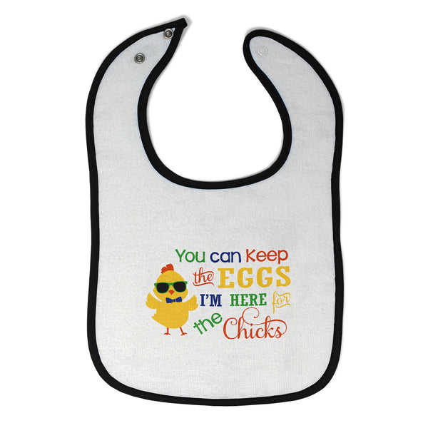 Cloth Bibs for Babies You Can Keep The Eggs I'M Here for The Chicks Cotton - Cute Rascals