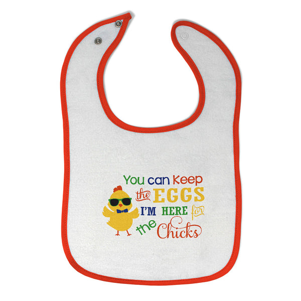 Cloth Bibs for Babies You Can Keep The Eggs I'M Here for The Chicks Cotton - Cute Rascals