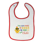 Cloth Bibs for Babies You Can Keep The Eggs I'M Here for The Chicks Cotton - Cute Rascals