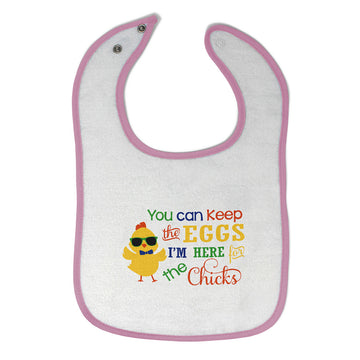 Cloth Bibs for Babies You Can Keep The Eggs I'M Here for The Chicks Cotton