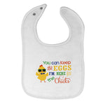 Cloth Bibs for Babies You Can Keep The Eggs I'M Here for The Chicks Cotton - Cute Rascals