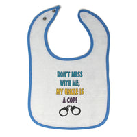 Cloth Bibs for Babies Don T Mess Me, Uncle Cop! Profession Lock Baby Accessories - Cute Rascals