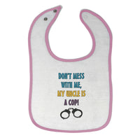 Cloth Bibs for Babies Don T Mess Me, Uncle Cop! Profession Lock Baby Accessories - Cute Rascals