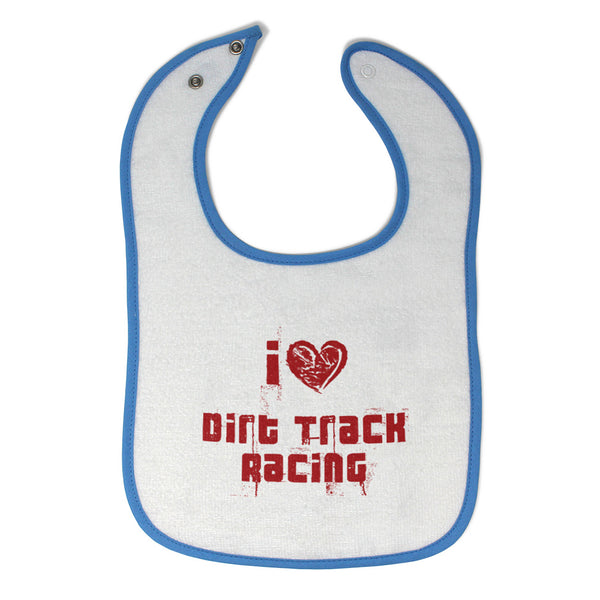 Cloth Bibs for Babies I Love Dirt Track Racing Baby Accessories Cotton - Cute Rascals