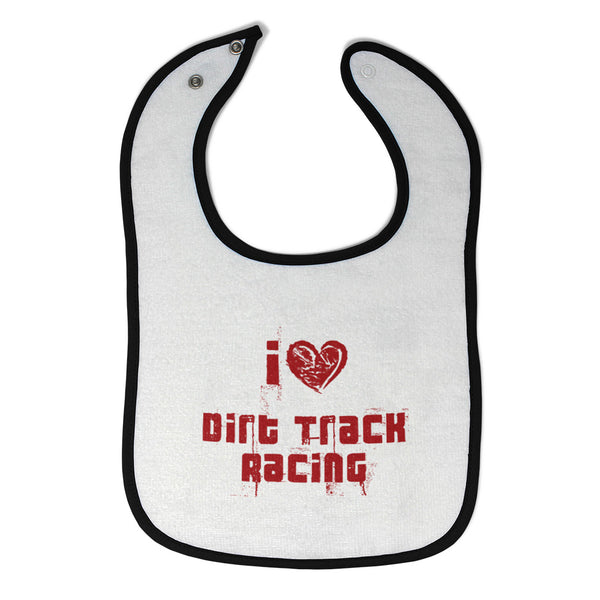 Cloth Bibs for Babies I Love Dirt Track Racing Baby Accessories Cotton - Cute Rascals