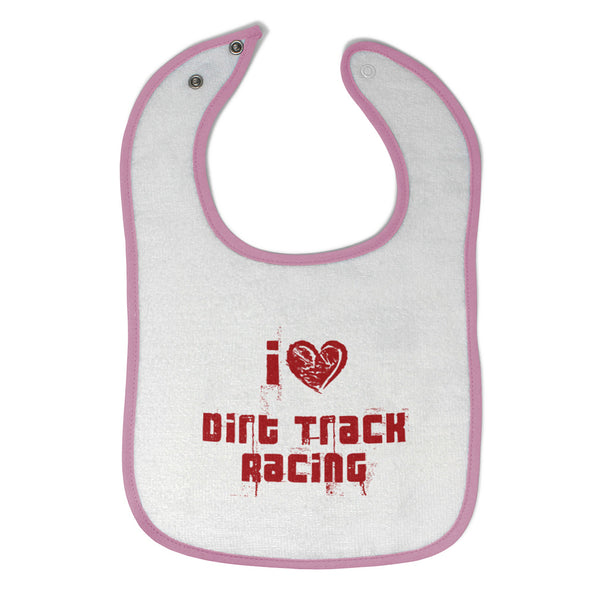 Cloth Bibs for Babies I Love Dirt Track Racing Baby Accessories Cotton - Cute Rascals