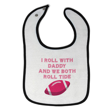 Cloth Bibs for Babies I Roll with Daddy and We Both Roll Tide Baby Accessories