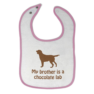 Cloth Bibs for Babies My Brother Is A Chocolate Lab Dog Lover Pet Cotton