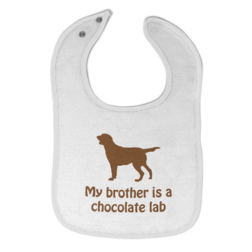 Cloth Bibs for Babies My Brother Is A Chocolate Lab Dog Lover Pet Cotton