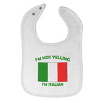 Cloth Bibs for Babies I'M Not Yelling I Am Italian Italy Countries Cotton - Cute Rascals