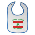 Cloth Bibs for Babies I'M Not Yelling I Am Lebanese Lebanon Countries Cotton