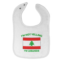 Cloth Bibs for Babies I'M Not Yelling I Am Lebanese Lebanon Countries Cotton - Cute Rascals