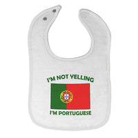 Cloth Bibs for Babies I'M Not Yelling I Am Portuguese Portugal Countries Cotton - Cute Rascals