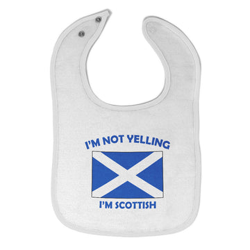 Cloth Bibs for Babies I'M Not Yelling I Am Scottish Scotland Countries Cotton